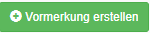 Button - Vormerkung erstellen